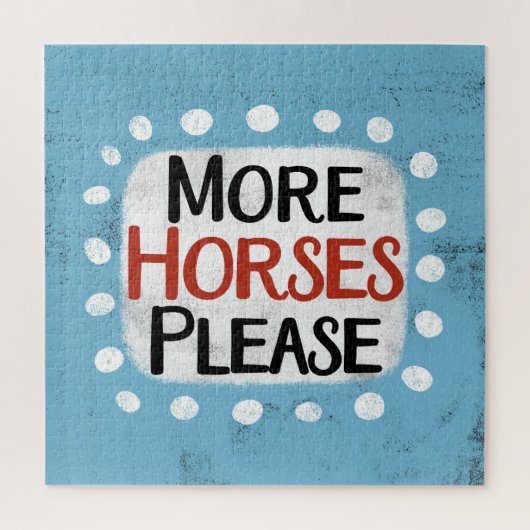 Plus de chevaux S'il vous plaît Jigsaw Puzzle (Vertical)