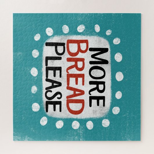 Plus De Pain S'Il Vous Plaît Puzzle (Horizontal)