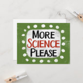 Plus de science S'il vous plaît carte de voeux (Devant/Arrière en situation)