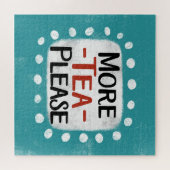 Plus De Thé S'Il Vous Plaît Jigsaw Puzzle (Horizontal)