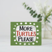Plus de tortues S'il vous plaît carte postale (Debout devant)