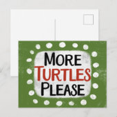Plus de tortues S'il vous plaît carte postale (Devant / Derrière)