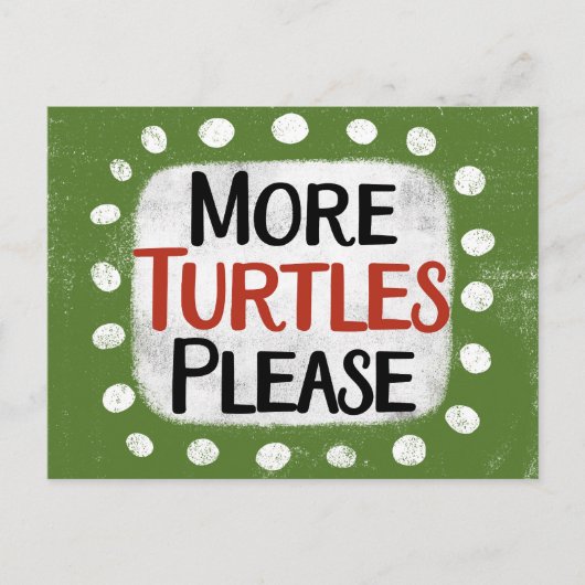 Plus de tortues S'il vous plaît carte postale (Devant)