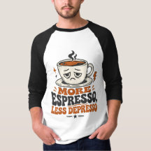 Plus d'espresso moins de dépresso T-shirt rétro dr