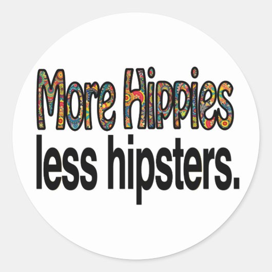 Plus d'hippies Moins d'hipsters Sticker (Devant)