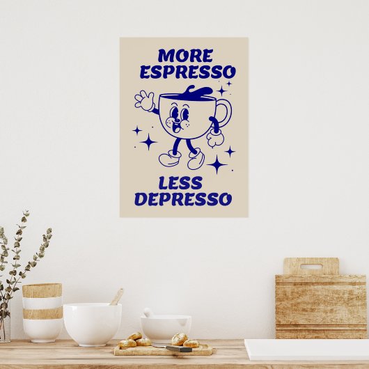Plus Espresso Moins Depresso Café Poster bleu (Cuisine)