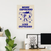 Plus Espresso Moins Depresso Café Poster bleu (Bureau à domicile)