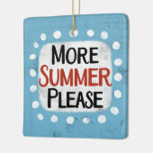 Plus Été S'Il Vous Plaît Ornement (Gauche)