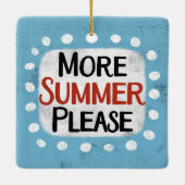 Plus Été S'Il Vous Plaît Ornement (Dos)
