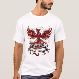 Plus forte que hier Phoenix T-shirt