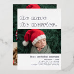 Plus Le Merrier | Faire-part de naissance de Noël<br><div class="desc">"Plus Le Merrier Est Merrier". Ce faire-part de naissance de Noël minimaliste de typographie met en valeur votre imagerie avec des caractères frais et modernes en papier argenté. Customisez avec une photo, et les statistiques de naissance. 5 photos supplémentaires collage sur le dos. Ajoutez votre libellé personnalisé à cette conception...</div>