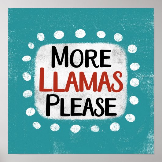 Plus Llamas S'il vous plaît Poster Wall Art (Devant)