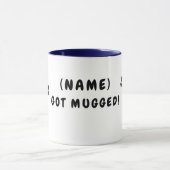 Plus personnalisable "Se sont fait agresser !" Mug (Centre)