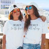 "Plus Probable Pour" T-shirt de Fête de Bacheloret