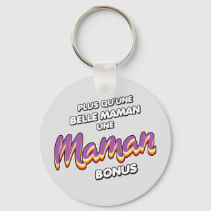 Plus qu'une belle maman une maman bonus sleutelhanger