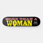 PLUS QU'UNE FEMME Skateboard (Horz)