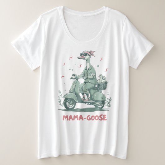 Plus-Size Mama Goose Scooter Tee - Ajustement Amus (Design devant)