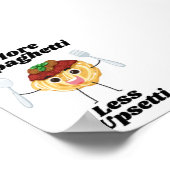 Plus Spaghetti Moins Upsetti Poster noir (Coin)