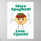 Plus Spaghetti Moins Upsetti Poster vert (Devant)