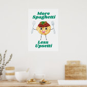 Plus Spaghetti Moins Upsetti Poster vert (Cuisine)