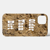 Plus vieux que Dirt iPhone 13 Coque (Verso (horizontal))