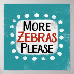 Plus Zebras S'il vous plaît Poster Wall Art