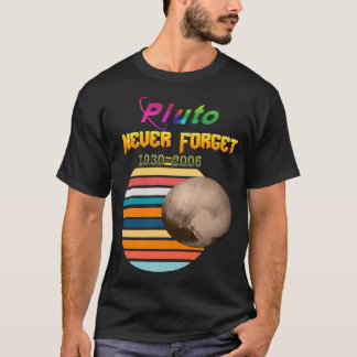 Pluto de planeet vergeet nooit nog steeds de ruimt t-shirt