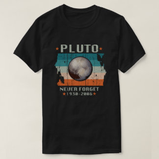 Pluto Never Forget 1930-2006 T-shirt
