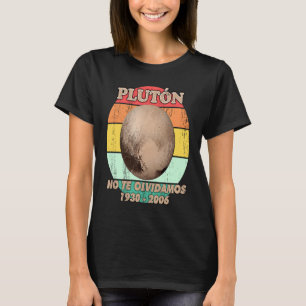 Pluto vergeet nooit ruimte en kosmos in het Spaans T-shirt