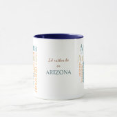 Plutôt être en Arizona Word Art Mug (Centre)