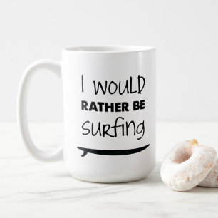 Plutôt surfe la tasse de café