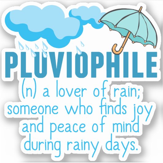 Pluviophile Rainy Day Lover Sticker (Voorkant)