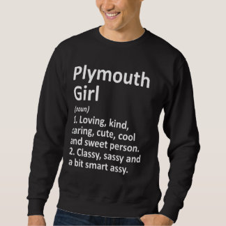 Plymouth Girl Wi Wisconsin Funny City Home Roots Trui