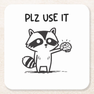 plz gebruik het - grappige racoon sarcastisch vierkante kartonnen onderzetter