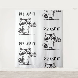 plz gebruik het - grappige racoon sarcastisch wandkleed