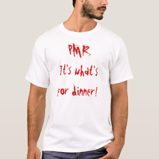 PMR: Het is wat er voor het avondeten is. T-shirt