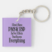 PMS en ESP Vrouwen Humor Square Sleutelhanger (Achterkant)