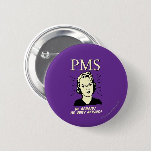PMS: Wees bang Ronde Button 5,7 Cm (Voorkant /achterkant)
