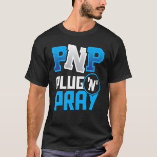 PnP Plug'n'Pray Programming Codering 1 T-shirt