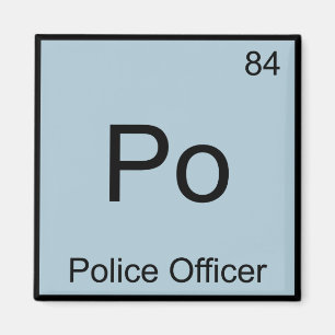 Po - Politieagent Chemie Element Symbool T-shirt Magneet