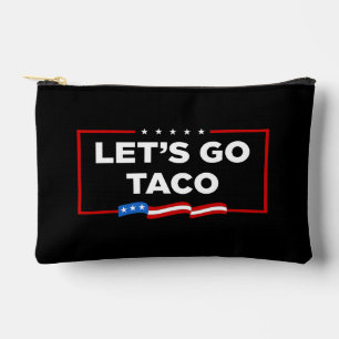 Pochette À Accessoires Allons-y Taco Trump toujours chickens dehors drôle