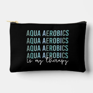 Pochette À Accessoires Aqua Aerobics est mon Thérapie Eau Aérobic cadeaux