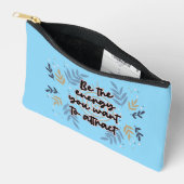 Pochette À Accessoires Be The Energy You Want To Attract (Ouvrir)