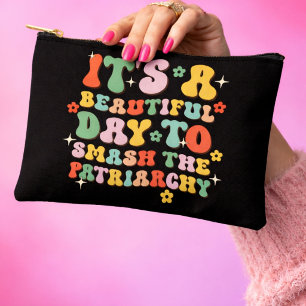 Pochette À Accessoires C'est Une Belle Journée Pour Briser Le Patriarcat