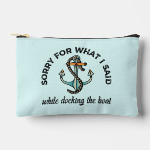 Pochette À Accessoires Désolé pour ce que j'ai dit Funny Boating Humour A