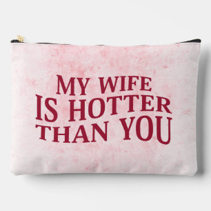 Pochette À Accessoires Ma Femme Est Plus Hotter Que Vous Dit Drôle Sarcas