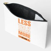 Pochette À Accessoires moins de discours, plus d'action (Ouvrir)