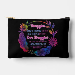 Pochette À Accessoires Nos luttes nous façonnent en personnes incroyables