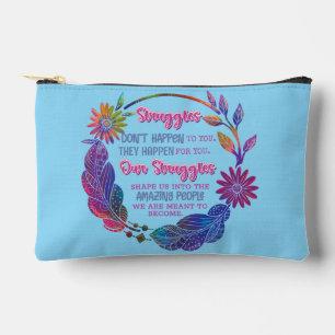 Pochette À Accessoires Nos luttes nous façonnent en personnes incroyables