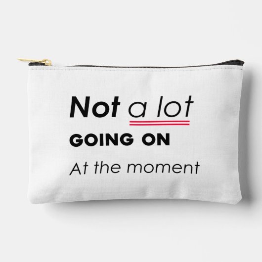 Pochette À Accessoires Pas Grand-Chose En Ce Moment - Funny Minimalis (Recto)